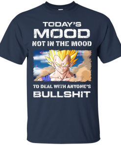 Vegeta Shirts - Today's mood not tin the mood to deal with anyone's bullshit T-shirt,Tank top & Hoodies