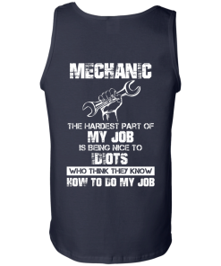 Mechanic shirts - Mechanic,the hardest part of my job T-shirts,Tank top & Hoodies
