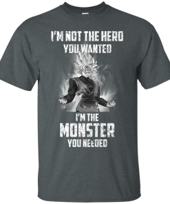 Black Goku DragonBall Shirts - I am not the hero you wanted, I'm the monster you needed T-shirt,Tank top & Hoodies