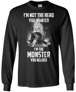Black Goku DragonBall Shirts - I am not the hero you wanted, I'm the monster you needed T-shirt,Tank top & Hoodies