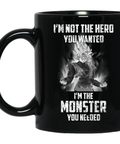 Black Goku DragonBall Mug - I am not the hero you wanted, I'm the monster you needed Mug