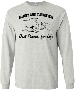 Daddy and Daughter - best friends for life T-shirt,Tank top & Hoodies