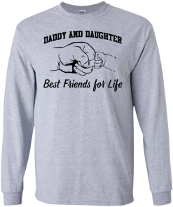 Daddy and Daughter - best friends for life T-shirt,Tank top & Hoodies
