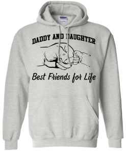 Daddy and Daughter - best friends for life T-shirt,Tank top & Hoodies