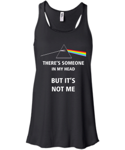 Pink Floyd - There's someone in my head but it's not me T-shirt,Tank top & Hoodies
