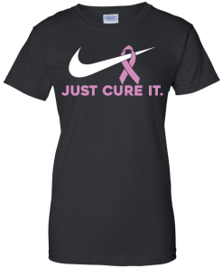 Just cure it T-shirt,Tank top & Hoodies
