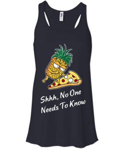 Funny shirts - Pineapple vs Pizza - Shhh,No one needs to knows T-shirt,Tank top & Hoodies,Long Sleeve