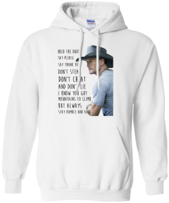 Tim McGraw Shirts - Hold the door say please say thank you dont steal T-shirt,Tank top, hoodies & long sleeve