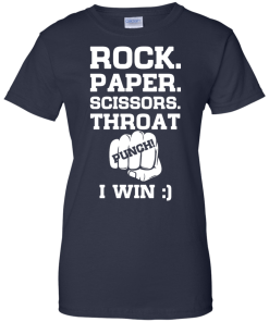 Rock,Paper,Scissors,Throat,Punch I win T-shirt,tank top, hoodies & long sleeve