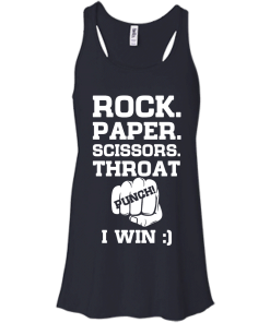 Rock,Paper,Scissors,Throat,Punch I win T-shirt,tank top, hoodies & long sleeve