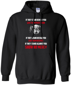 Shirts for Wolf Lovers - If they stand behind you give them protection T-shirt,ank top,Long sleeve & Hoodies