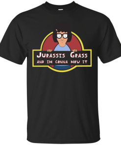 Jurassis Grass and Im gonna mow it T-shirt,Tank top & Hoodies