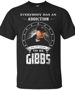 NCIS Shirts - Gibbs Shirts - Everybody has a addcation mine just happens to be Gibbs T-shirt,Tank top & Hoodies
