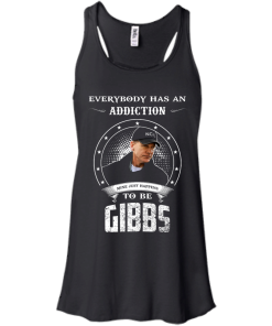 NCIS Shirts - Gibbs Shirts - Everybody has a addcation mine just happens to be Gibbs T-shirt,Tank top & Hoodies