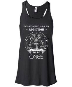 Once Upon a Time shirts - Everybody has a addcation mine just happens to be Once Upon a Time T-shirt,Tank top & Hoodies
