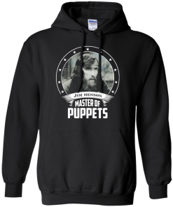 Jim Henson shirts - Master of puppets t-shirt,tank top,long sleeve & hoodies