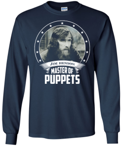 Jim Henson shirts - Master of puppets t-shirt,tank top,long sleeve & hoodies