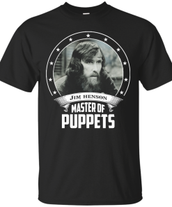 Jim Henson shirts - Master of puppets t-shirt,tank top,long sleeve & hoodies