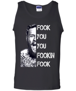 Conor Mcgregor: Fook You You Fookin Fook shirt, sweater, tank