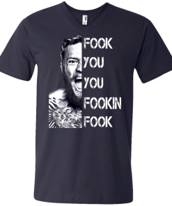 Conor Mcgregor: Fook You You Fookin Fook shirt, sweater, tank