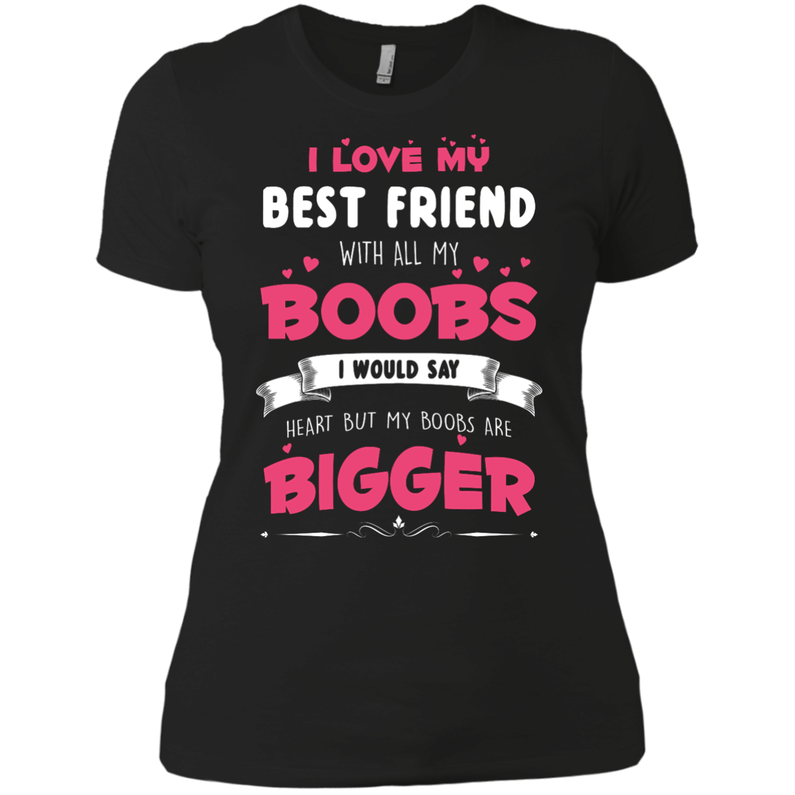 Best Friends Forever Shirts I Love My Best Friend With All Boobs T Shirtstankhoodie