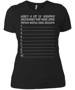List of scientific discoveries that were later proven wrong using religion t-shirt,tank,hoodie