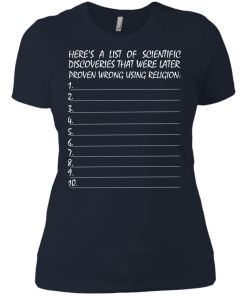 List of scientific discoveries that were later proven wrong using religion t-shirt,tank,hoodie