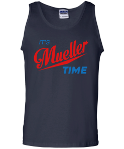 It's mueller time tshirt,tank,hoodie