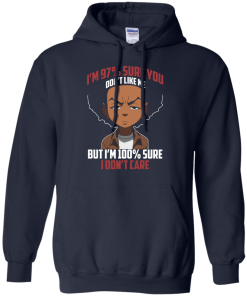 The boondocks shirts - I'm 97 percent sure you dont like me but i'm 100 percent sure i dont care t-shirt,tank,sweater