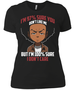 The boondocks shirts - I'm 97 percent sure you dont like me but i'm 100 percent sure i dont care t-shirt,tank,sweater