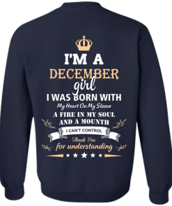 Im a december girl shirts - I was born with my heart on my sleeve a fine in my soul t-shirt,tank,sweater
