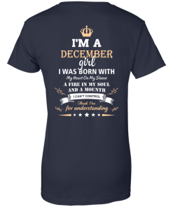 Im a december girl shirts - I was born with my heart on my sleeve a fine in my soul t-shirt,tank,sweater