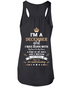 Im a december girl shirts - I was born with my heart on my sleeve a fine in my soul t-shirt,tank,sweater