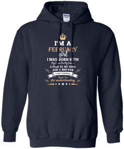 Im a February girl shirts - I was born with my heart on my sleeve a fine in my soul t-shirt,tank,sweater