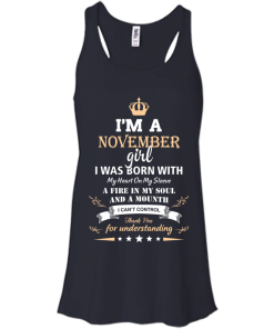 Im a November girl shirts - I was born with my heart on my sleeve a fine in my soul t-shirt,tank,sweater