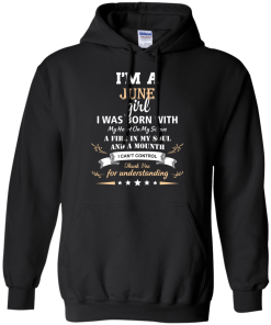 Im a June girl shirts - I was born with my heart on my sleeve a fine in my soul t-shirt,tank,sweater