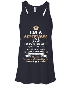 Im a September girl shirts - I was born with my heart on my sleeve a fine in my soul t-shirt,tank,sweater