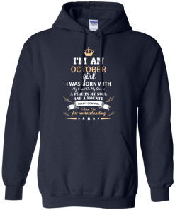 Im an October girl shirts - I was born with my heart on my sleeve a fine in my soul t-shirt,tank,sweater