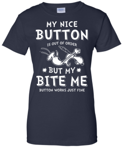Snoopy Shirts - My nice button is out of order but my bite me button works just fine t-shirt,tank,sweater