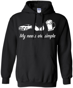 My needs are simple - Camaro - Boob - Beer t-shirt,tank,hoodie,sweater