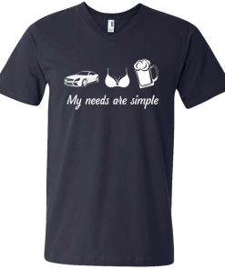 My needs are simple - Camaro - Boob - Beer t-shirt,tank,hoodie,sweater