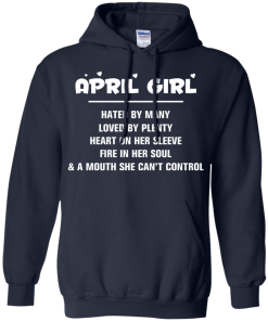April girl - hated by many - loved by plenty - heart on her sleeve t-shirt,tank,hoodie,sweater