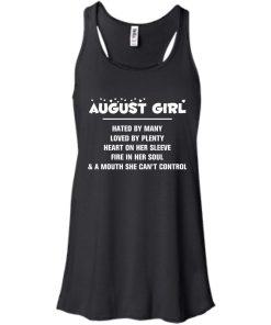 August girl - hated by many - loved by plenty - heart on her sleeve t-shirt,tank,hoodie,sweater
