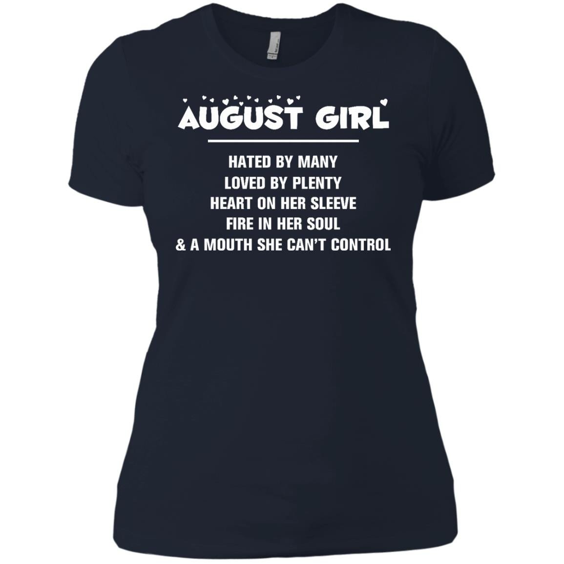 August girl - hated by many - loved by plenty - heart on her sleeve t ...
