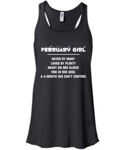 February girl - hated by many - loved by plenty - heart on her sleeve t-shirt,tank,hoodie,sweater