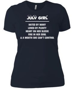 July girl - hated by many - loved by plenty - heart on her sleeve t-shirt,tank,hoodie,sweater