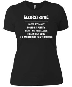 March girl - hated by many - loved by plenty - heart on her sleeve t-shirt,tank,hoodie,sweater