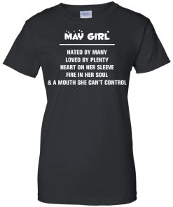 May girl - hated by many - loved by plenty - heart on her sleeve t-shirt,tank,hoodie,sweater