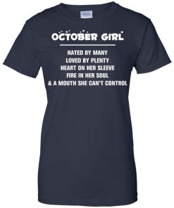 October girl - hated by many - loved by plenty - heart on her sleeve t-shirt,tank,hoodie,sweater