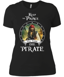 Keep the prince i'll take the pirate unisex t-shirt,tank,hoodie,sweater